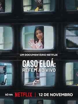 巴西少女人质事件:悲剧直播 Caso Eloá:Refém ao Vivo