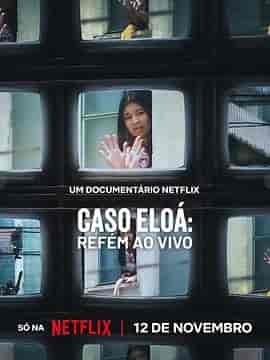 巴西少女人质事件:悲剧直播 Caso Eloá:Refém ao Vivo